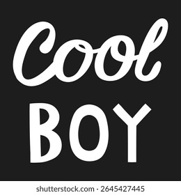Cool Slogan Vector Graphic Illustration