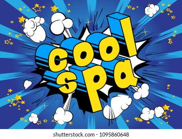 Cool Spa - Comic book style phrase on abstract background.