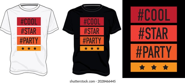 Cool Star Party Typography text t shirt chest print design Isolated on white, Black template view. Calligraphy Vector illustration Ready to print for Apparel print on demand business.