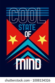 cool state of mind,t-shirt print poster vector illustration