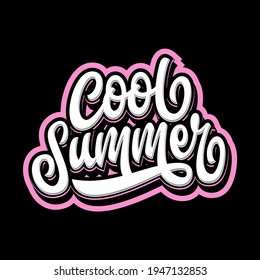 Cool Summer lettering design, cool summer typography, lettering quote for summer