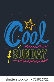 cool sunday,t-shirt print poster vector illustration
