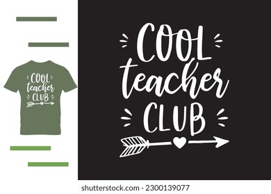 Cool teacher club t shirt design