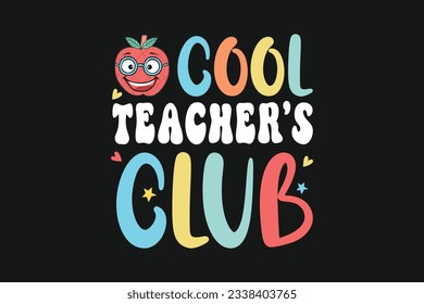 Cool teacher's club vector tshirt