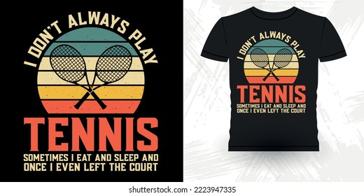 Cool Tennis For Men Women Tennis Player Sports Lover Coach Funny Retro Vintage Tennis T-shirt Design