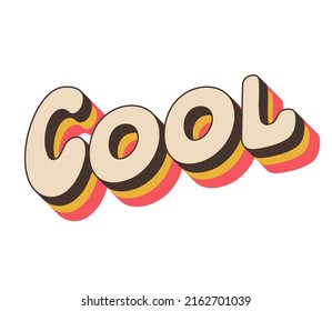 Cool text pop art. Vector illustration with lettering in retro style. Groovy sticker isolated on white background