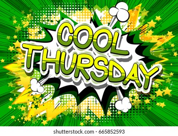 Cool Thursday- Comic book style word on abstract background.