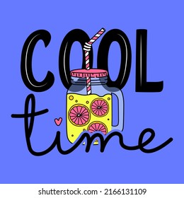 COOL TIME TEXT WITH A JAR WITH JUICE, SLOGAN PRINT VECTOR