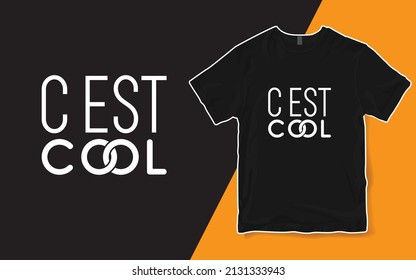 Cool t-shirt, C'est La vie, French Words t-shirt