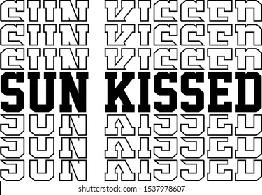 Cool t-shirt design featuring a lettering that reads  Sun Kissed  
