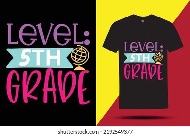 Cool T-shirt Design For Level Kinder Garden ,5th,4th,3rd And 2nd Grade , Creative T Shirt For Student