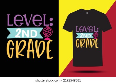 Cool T-shirt Design For Level Kinder Garden ,5th,4th,3rd And 2nd Grade , Creative T Shirt For Student