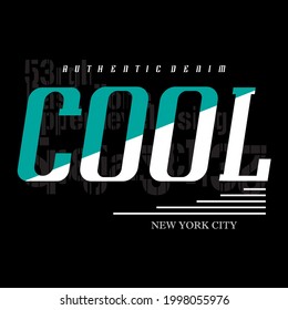 Cool typography design t-shirt print vector illustration 