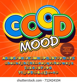 Cool Vector greeting card with text Good Mood and set of Alphabet, numbers and symbols. Graphic style Font
