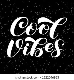 Cool Vibes brush lettering. Vector illustration for banner