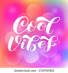 Cool Vibes brush lettering. Vector stock illustration for banner