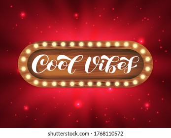 Cool Vibes brush lettering. Vector illustration for banner