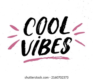 Cool Vibes lettering handwritten sign, Hand drawn grunge calligraphic text. Vector illustration.