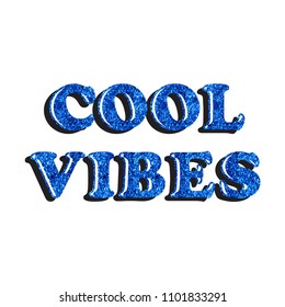 Cool Vibes Slogan with Glitters Texture for Tshirt Graphic Vector Print