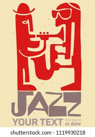 cool Vintage vector Jazz poster with your text, trumpet and saxophone player, for jazz festival poster, t-shirt or other prints