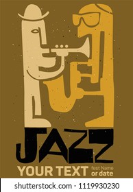 cool Vintage vector Jazz poster with your text, trumpet and saxophone player, for jazz festival poster, t-shirt or other prints