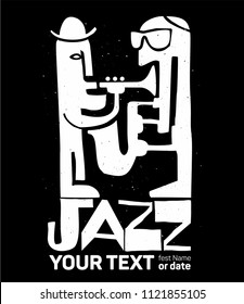 cool Vintage vector Jazz poster with your text, trumpet and saxophone player, for jazz festival poster, t-shirt or other prints