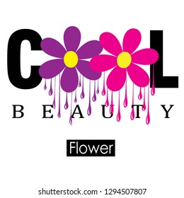 cool,beauty,flower,for t-shirt slogan