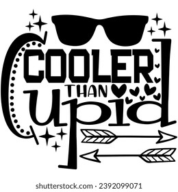 cooler than cupid black vector graphic design and cut file