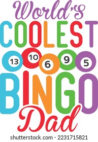 Coolest Bingo dad svg design, bingo, games, crazy bingo, squad, svg svg