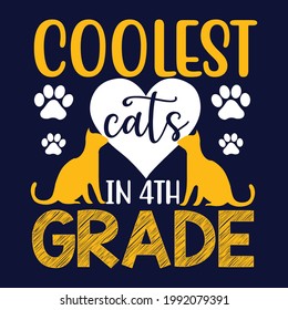 Coolest cat in 4th grade Colour  T-Shirt Design Cat T-shirt, Cat Lover, Cats Mom. Poster, Banner, Sticker, Typography, Vector Illustration, Colourful Graphic