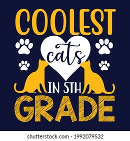  Coolest cat in 5th grade Colour T-Shirt Design Cat T-shirt, Cat Lover, Cats Mom. Poster, Banner, Sticker, Typography, Vector Illustration, Colourful Graphic