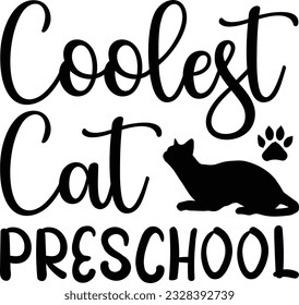 Coolest Cat Preschool typographic Svg