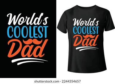 World’s coolest dad T-Shirt design