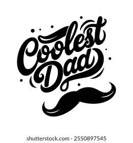 Coolest dad typography design art for t-shirt