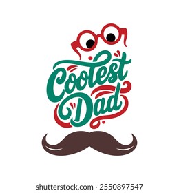 Coolest dad typography t-shirt design art