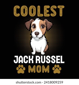 
Coolest Jack Russel MOM Typography T-shirt Design Illustration
