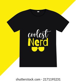 Diseño de camisetas nerd más frío. Volviendo a la escuela, vectores de citas para afiches, camisetas, tarjetas, invitaciones, pegatinas, pancartas, anuncios y otros usos.