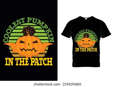 COOLEST PUMPKIN IN THE PATCH HALLOWEEN T-SHIRT DESIGN