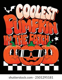 Coolest Pumpkin In The Patch Happy Halloween shirt print template scary themed horror ghost pumpkin witch boo vector