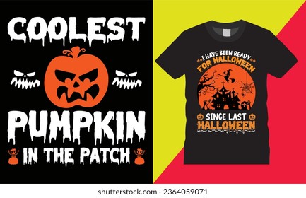 coolest pumpkin in the patch slogan typography graphic t shirt template design.witch night party spooky season horror vibes typograph isolated background print for ready