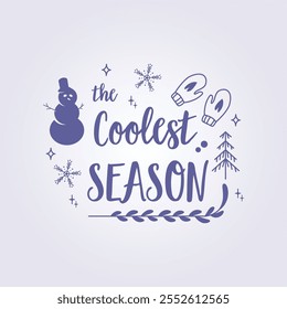 the coolest season typography style illustration vector template background design, winter season text design for wallpaper