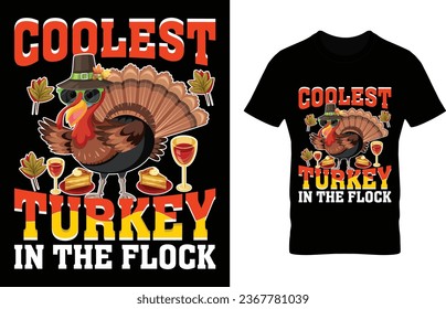 Coolest Turkey in the flock. Turkey lover, Thanksgiving day illustration, Thanksgiving  vector, Thanksgiving 
 artworks, Turkey vectors artworks, Turkey retro design, Thanksgiving colorful