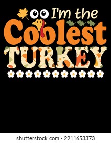 Soy el diseño de camisetas de acción de gracias de The Coolest Turkey