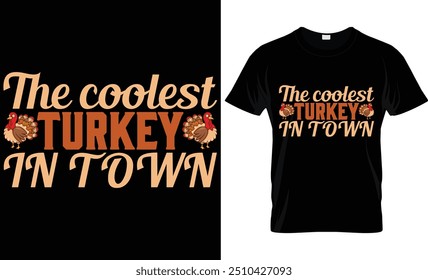 THE COOLEST TURKEY IN TOWN 