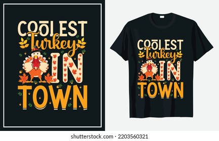 Coolest Turkey In Town Thanksgiving t-shirt Design Print Vector