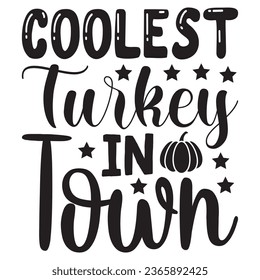 Coolest Turkey in Town t-shirt design vector file