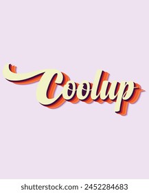 coolup t shart design this vector for t shirt and other uses.