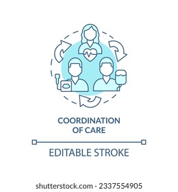 Coordination of care turquoise concept icon. Healthcare professional. Information sharing. Medical clinic abstract idea thin line illustration. Isolated outline drawing. Editable stroke