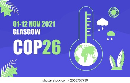 Ilustración vectorial de banner de la COP 26 Glasgow 2021. Afiche, volante, Conferencia sobre el Cambio Climático, organizada por la famosa organización de las Naciones Unidas. Tierra, atmósfera, temperatura se muestran