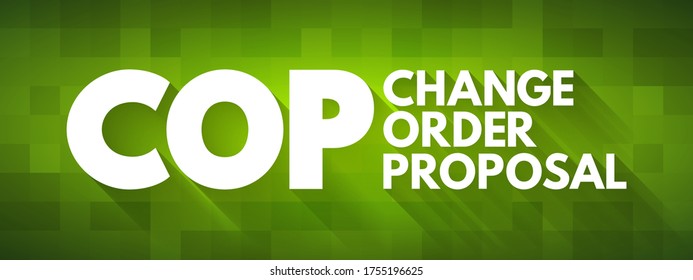 COP - Change Order Proposal acronym, business concept background